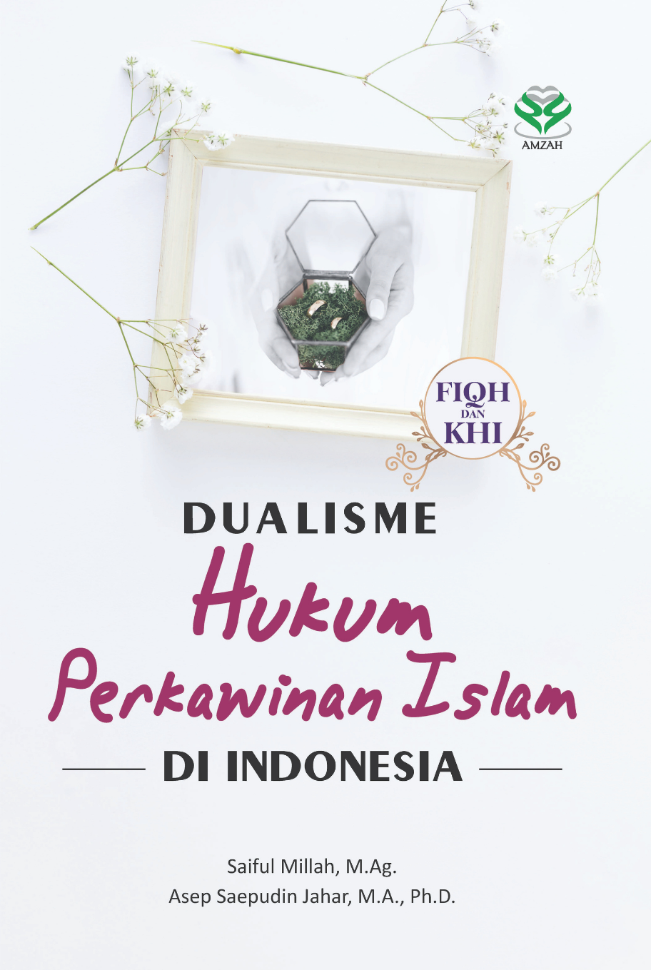 Dualisme Hukum Perkawinan Islam di Indonesia (Fiqh dan KHI)